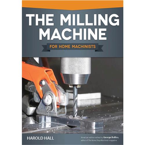Image for Fox Chapel T25616 - The Milling Machine for Home Machinists - Book