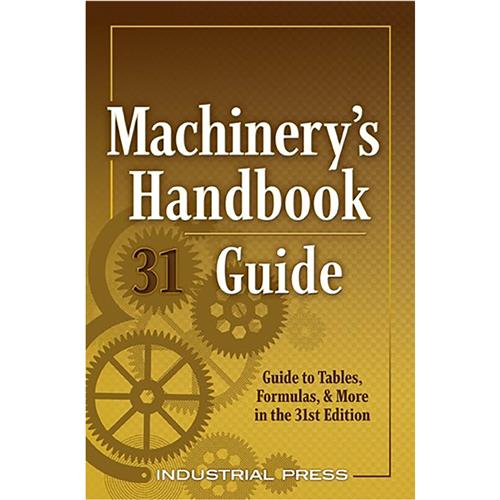 Image for Industrial Press T32565 - Machinery's Handbook 31st Edition Guide